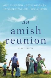 Icon image An Amish Reunion: Four Stories
