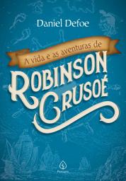 Icon image A vida e as aventuras de Robinson Crusoé