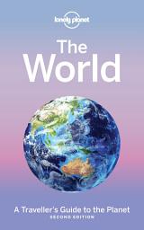 Icon image The World: A Traveller's Guide to the Planet