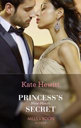 Icon image Princess's Nine-Month Secret (One Night With Consequences, Book 45) (Mills & Boon Modern)