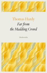Icon image Far from the Madding Crowd