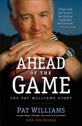 Icon image Ahead of the Game: The Pat Williams Story