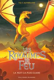 Icon image Les Royaumes de Feu (Tome 5) - La Nuit-la-plus-Claire