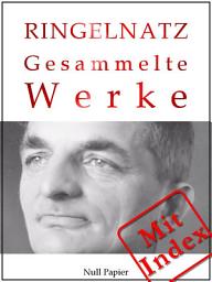 Icon image Joachim Ringelnatz: Gesammelte Werke, Ausgabe 3