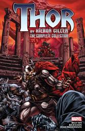 Icon image Thor By Kieron Gillen: The Complete Collection