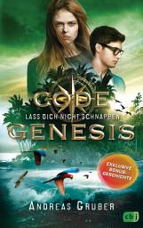 Icon image CODE GENESIS – Lass dich nicht schnappen: Exklusives Prequel zum Action-Abenteuer "Code Genesis"