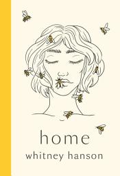Icon image Home: poems to heal your heartbreak
