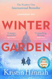 Icon image Winter Garden: From the multimillion copy bestselling author of The Women, The Four Winds and the Nightingale