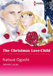 Icon image The Christmas Love-Child: Harlequin Comics