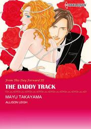 Icon image The Daddy Track: Harlequin Comics
