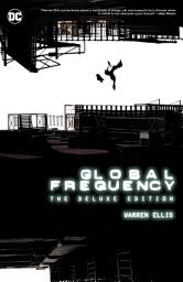 Icon image Global Frequency: The Deluxe Edition: Volume 1