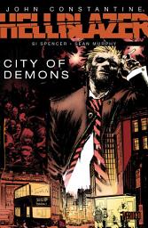 Icon image John Constantine: Hellblazer - City of Demons