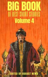 Icon image Big Book of Best Short Stories - Volume 4