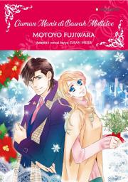 Icon image Ciuman Manis di Bawah Mistletoe: Harlequin Comics