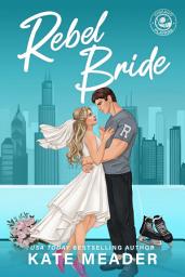 Icon image Rebel Bride (Chicago Players)