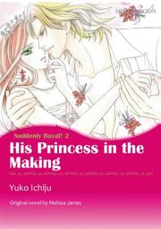Icon image HIS PRINCESS IN THE MAKING: Mills & Boon Comics