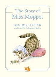 Icon image The StoryYof Miss Moppet
