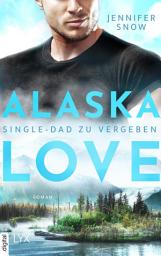 Icon image Alaska Love - Single-Dad zu vergeben