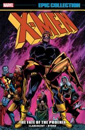 Icon image X-Men Epic Collection: The Fate Of The Phoenix