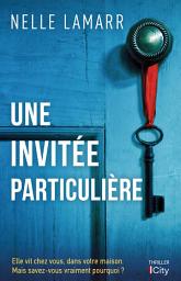 Icon image Une invitée particulière: Elle vit chez vous, dans votre maison. Mais savez-vous vraiment pourquoi ?