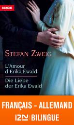 Icon image L'amour d'Erika Ewald / Die Liebe der Erika Ewald - Bilingue