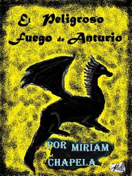Icon image EL PELIGROSO FUEGO DE ANTURIO VOL. 3