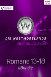 Icon image Die Westmorelands - Romane 13-18: eBundle