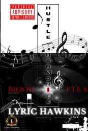 Icon image HUSTLE HARMONIES ~ BLOOD TIES: WALL STREET THUG CHRONICLES | PILLOW TALK AND THE POWER OF LOVE
