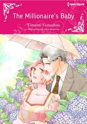 Icon image THE MILLIONAIRE'S BABY: Harlequin Comics