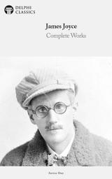 Icon image Delphi Complete Works of James Joyce (Illustrated)