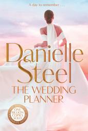 Icon image The Wedding Planner: A sparkling, captivating novel about the winding road to love