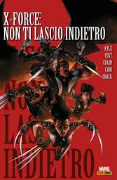 Icon image X-Force (2008) 3: Non Ti Lascio Indietro