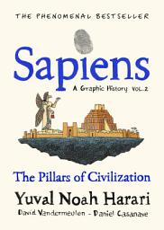 Icon image SAPIENS: A GRAPHIC HISTORY: The Pillars of Civilisation