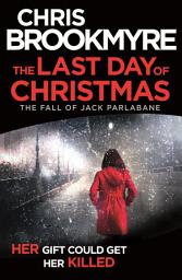 Icon image The Last Day of Christmas: The Fall of Jack Parlabane (short story)