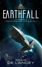 Icon image Earthfall: Predator Space Chronicles V