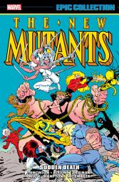 Icon image New Mutants Epic Collection: Sudden Death