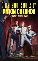 Icon image 7 best short stories by Anton Chekhov