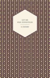 Icon image Let Me Feel Your Pulse