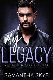 Icon image My Legacy: An Enemies to Lovers Mafia Romance