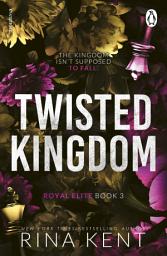 Icon image Twisted Kingdom: The new dark college romance from the bestselling Legacy of Gods author and TikTok sensation