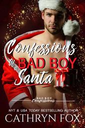 Icon image Confessions of a Bad Boy Santa