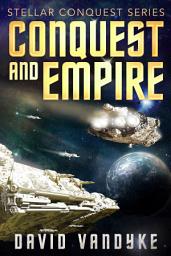Icon image Conquest and Empire: Stellar Conquest Book 5