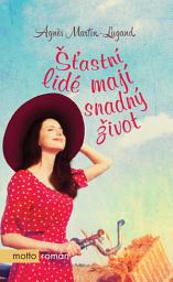 Icon image Šťastní lidé mají snadný život: Svazek 2