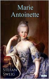 Icon image MARIE ANTOINETTE - Stefan Zweig