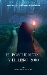 Icon image El Bosque Negro: El Libro Rojo