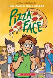 Icon image Pizza Face: A Graphic Novel