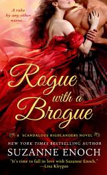 Icon image Rogue with a Brogue: A Scandalous Highlanders Novel