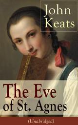 Icon image John Keats: The Eve of St. Agnes (Unabridged)