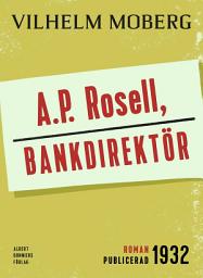 Icon image A.P. Rosell, bankdirektör