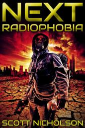 Icon image Radiophobia: A Post-Apocalyptic Thriller
